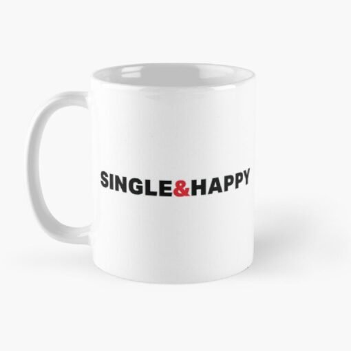 Ceramic coffee mug printed 'single and happy'