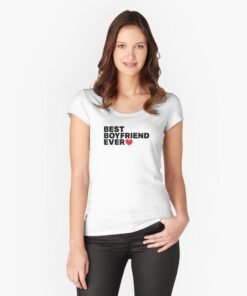 Women's round neck t-shirt printed best boyfriend ever