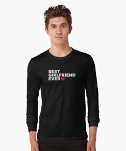 Men's best girlfriend ever t-shirt