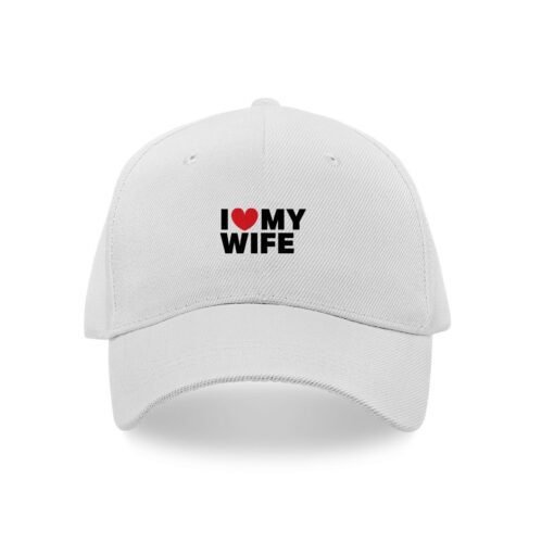 I love my wife caps