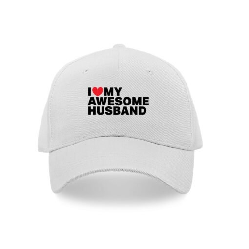 I love my awesome husband caps