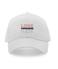 Love conquers hate caps