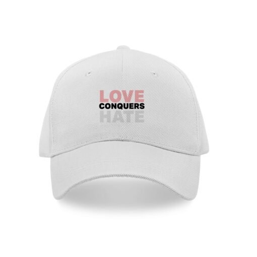 Love conquers hate caps