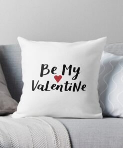 Be my valentine throw pillow