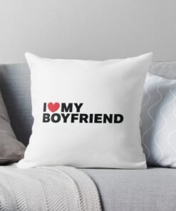 I love my boyfriend throw pillow