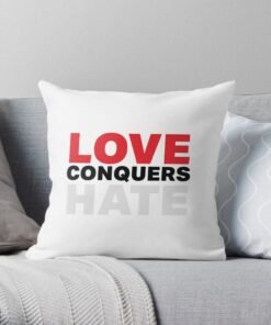 Love conquers hate throw pillow